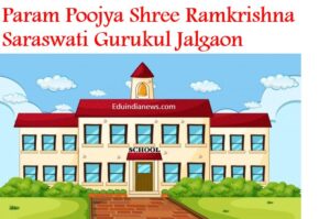 Param Poojya Shree Ramkrishna Saraswati Gurukul Jalgaon