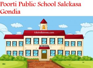 Poorti Public School Salekasa Gondia