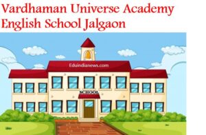 Vardhaman Universe Academy English School Jalgaon