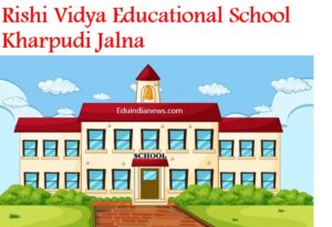 Rishi Vidya Educational School Kharpudi Jalna