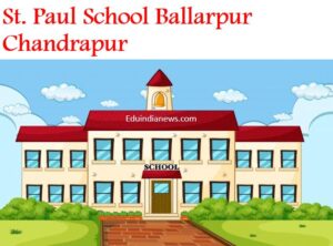 St. Paul School Ballarpur Chandrapur
