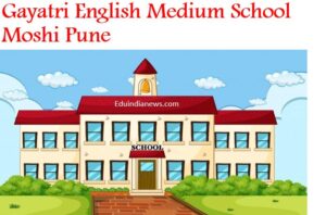 Gayatri English Medium School Moshi Pune