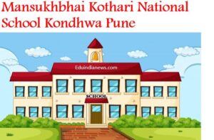 Mansukhbhai Kothari National School Kondhwa Pune