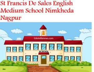 St Francis De Sales English Medium School Nimkheda Nagpur
