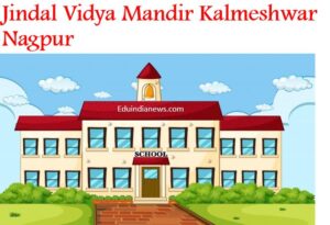 Jindal Vidya Mandir Kalmeshwar Nagpur
