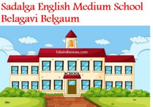 Sadalga English Medium School Belagavi Belgaum