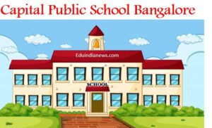 Capital Public School Bangalore