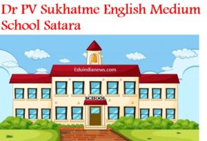 Dr PV Sukhatme English Medium School Satara