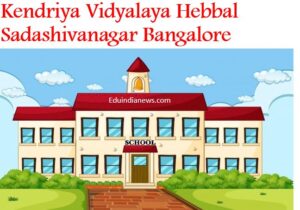 Kendriya Vidyalaya Hebbal Sadashivanagar Bangalore