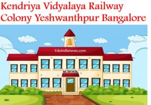 Kendriya Vidyalaya Railway Colony Yeshwanthpur Bangalore