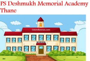 PS Deshmukh Memorial Academy Thane