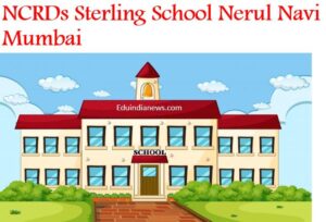 NCRDs Sterling School Nerul Navi Mumbai