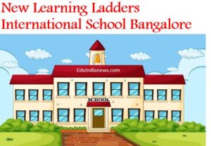 New Learning Ladders International School Bangalore