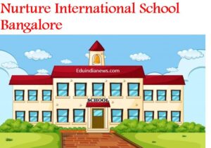 Nurture International School Bangalore