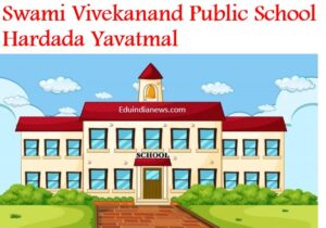 Swami Vivekanand Public School Hardada Yavatmal