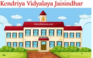 Kendriya Vidyalaya Jaisindhar