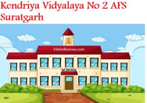 Kendriya Vidyalaya No 2 AFS Suratgarh