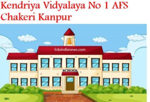 Kendriya Vidyalaya No 1 AFS Chakeri Kanpur