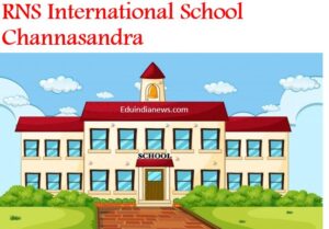 RNS International School Channasandra