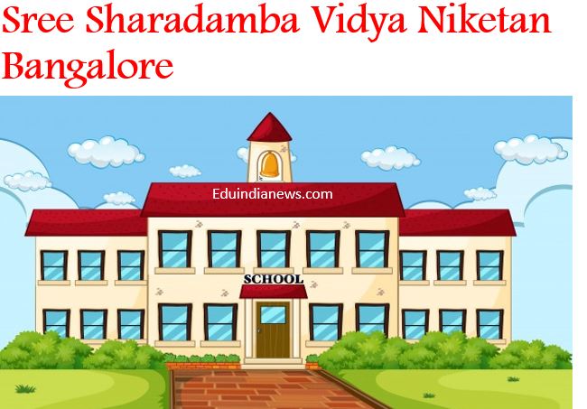 Sree Sharadamba Vidya Niketan Bangalore