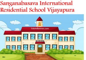 Sanganabasava International Residential School Vijayapura