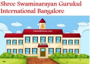 Shree Swaminarayan Gurukul International Bangalore