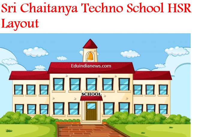 Sri Chaitanya Techno School HSR Layout