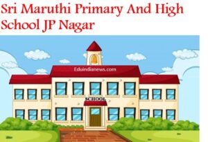 Sri Maruthi Primary And High School JP Nagar
