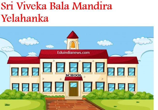Sri Viveka Bala Mandira Yelahanka