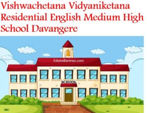 Vishwachetana Vidyaniketana Residential English Medium High School Davangere
