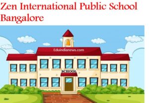 Zen International Public School Bangalore