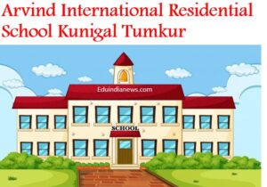 Arvind International Residential School Kunigal Tumkur