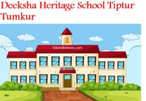Deeksha Heritage School Tiptur Tumkur