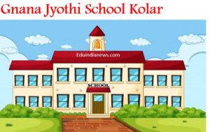 Gnana Jyothi School Kolar