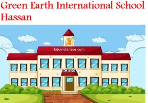 Green Earth International School Hassan