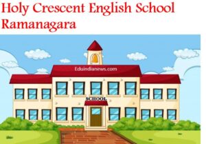 Holy Crescent English School Ramanagara