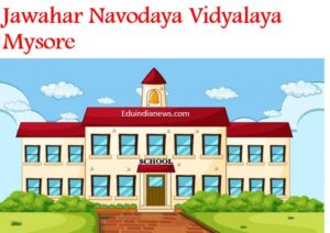 Jawahar Navodaya Vidyalaya Mysore