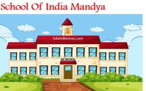 School Of India Mandya