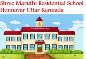 Shree Maruthi Residential School Honnavar Uttar Kannada