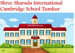 Shree Sharada International Cambridge School Tumkur