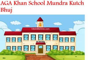 AGA Khan School Mundra Kutch Bhuj