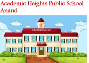 Academic Heights Public School Anand