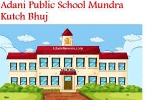 Adani Public School Mundra Kutch Bhuj
