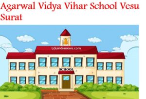 Agarwal Vidya Vihar School Vesu Surat