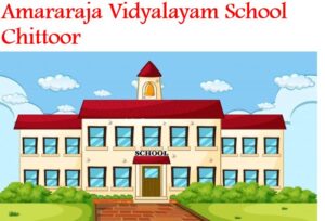 Amararaja Vidyalayam School Chittoor
