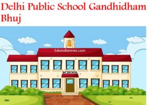 Delhi Public School Gandhidham Bhuj
