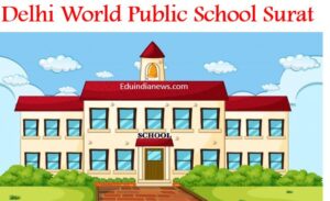 Delhi World Public School Surat