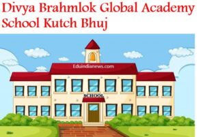 Divya Brahmlok Global Academy School Kutch Bhuj