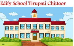 Edify School Tirupati Chittoor