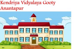 Kendriya Vidyalaya Gooty Anantapur